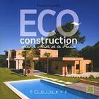 Couverture du livre « Eco-construction dans le midi de la France » de Laurent Giraudou aux éditions Equinoxe