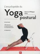 Couverture du livre « L'encyclopédie du yoga postural » de Philippe Amar et Marie Amar aux éditions La Plage