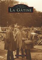 Couverture du livre « La Gâtine » de Laurent Fleuret aux éditions Editions Sutton