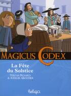 Couverture du livre « Magicus Codex ; la fête du solstice » de Tristan Pichard et Aurelie Abolivier aux éditions Beluga