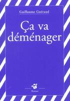 Couverture du livre « Ca va demenager ! » de Guillaume Gueraud aux éditions Thierry Magnier