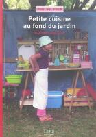 Couverture du livre « Petite Cuisine Au Fond Du Jardin » de Camillieri Martine aux éditions Tana