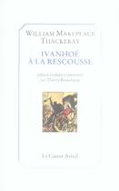 Couverture du livre « Ivanhoé à la rescousse » de Thackeray William Ma aux éditions Castor Astral