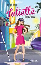 Couverture du livre « Juliette Tome 10 : Juliette à Hollywood » de Rose-Line Brasset aux éditions Les 3 As