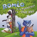 Couverture du livre « Roméo et le mystérieux chat bleu » de Isabelle Langevin aux éditions Bayard Canada
