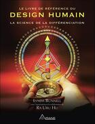 Couverture du livre « Le livre de référence du design humain ; la science de la différenciation » de Lynda Bunnell et Ra Uru Hu aux éditions Ariane