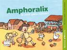 Couverture du livre « Amphoralix, le petit gallo-romain » de Royo/Macchia aux éditions Editions Du Cabardes