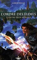 Couverture du livre « Ordre Des Eldils 2 (L') » de Larochelle aux éditions Ambre