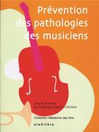 Couverture du livre « Prévention des pathologies des musiciens » de Raoul Tubiana aux éditions Alexitere