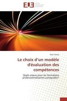 Couverture du livre « Le choix d un modele d'evaluation des competences » de Tairraz-P aux éditions Editions Universitaires Europeennes