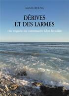Couverture du livre « Dérives et des larmes : Une enquête du commissaire Glen Keruldin » de Astrid Lerdung aux éditions Baudelaire