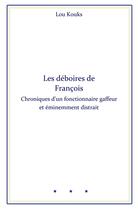 Couverture du livre « Les déboires de François » de Lou Kouks aux éditions Librinova