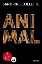 Couverture du livre « Animal » de Sandrine Collette aux éditions A Vue D'oeil