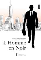 Couverture du livre « L homme en noir » de Lecerf Amandine aux éditions Sydney Laurent