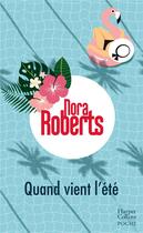 Couverture du livre « Quand vient l'été » de Nora Roberts aux éditions Harpercollins
