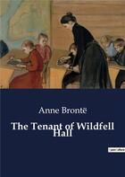 Couverture du livre « The Tenant of Wildfell Hall » de Anne Bronte aux éditions Culturea