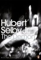 Couverture du livre « The demon » de Hubert Jr. Selby aux éditions Adult Pbs