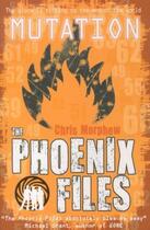 Couverture du livre « MUTATION - THE PHOENIX FILES » de Chris Morphew aux éditions Scholastic