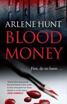 Couverture du livre « Blood Money » de Hunt Arlene aux éditions Hachette Ireland Digital