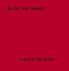 Couverture du livre « Laura's Sex Needs » de Herbert Richards aux éditions Epagine