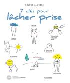 Couverture du livre « 7 clés pour lâcher prise » de Hélène Jamesse aux éditions Hachette Pratique