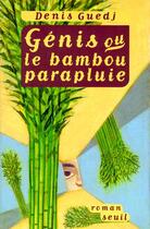 Couverture du livre « Genis ou le bambou parapluie » de Denis Guedj aux éditions Seuil