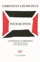 Couverture du livre « Tour de piste » de Christian Giudicelli aux éditions Gallimard