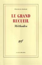 Couverture du livre « Le grand recueil t.2 » de Francis Ponge aux éditions Gallimard