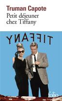 Couverture du livre « Petit dejeuner chez Tiffany » de Truman Capote aux éditions Folio