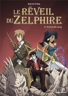 Couverture du livre « Le réveil du Zelphire Tome 2 ; prince de sang » de Karim Friha aux éditions Gallimard Bd