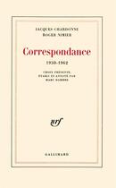 Couverture du livre « Correspondance - (1950-1962) » de Chardonne/Nimier aux éditions Gallimard