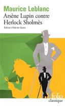 Couverture du livre « Arsène Lupin contre Herlock Sholmès » de Maurice Leblanc aux éditions Folio