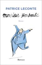 Couverture du livre « Monsieur Bouboule » de Patrice Leconte aux éditions Arthaud