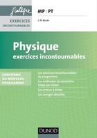 Couverture du livre « Physique ; MP, PT ; exercices incontournables (2e édition) » de Jean-Noel Beury aux éditions Dunod