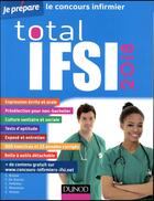 Couverture du livre « Je prépare ; total IFSI 2018 ; concours infirmier » de Christelle Boisse aux éditions Dunod