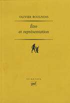 Couverture du livre « Être et représentation ; une généalogie de la metaphysique moderne à l'époque de Duns Scot » de Olivier Boulnois aux éditions Puf