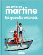 Couverture du livre « Les grandes vacances » de Marcel Marlier et Gilbert Delahaye aux éditions Casterman