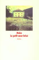 Couverture du livre « Petit coeur brise (le) » de Moka aux éditions Ecole Des Loisirs