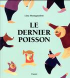 Couverture du livre « Le dernier poisson » de Lina Mumgaudyte aux éditions Ecole Des Loisirs