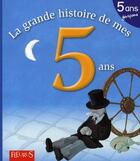 Couverture du livre « La grande histoire de mes 5 ans ; garçons » de Renaud/Greban aux éditions Fleurus