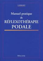 Couverture du livre « Manuel pratique de réflexothérapie podale » de Marquardt H aux éditions Maloine