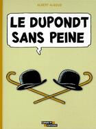 Couverture du livre « Le Dupondt sans peine » de Albert Algoud aux éditions Canal +