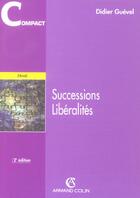 Couverture du livre « Successions, Liberalites - 2e Ed » de Guevel-D aux éditions Sirey