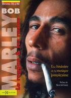 Couverture du livre « Bob Marley ; le reggae & les rastas » de Bruno Blum aux éditions Hors Collection
