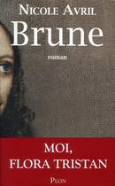 Couverture du livre « Brune » de Nicole Avril aux éditions Plon