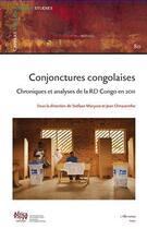 Couverture du livre « Conjonctures congolaises ; chroniques et analyses de la RD Congo en 2011 » de Stefaan Marysse et Jean Omasombo aux éditions Editions L'harmattan