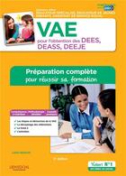 Couverture du livre « Diplôme d'état éducateur spécialisé, éducateur de jeunes enfants, assistant de service social ; VAE pour l'obtention des DEES, DEASS, DEEJE ; préparation complète reussir sa formation (3e édition) » de Julien Martinet aux éditions Vuibert