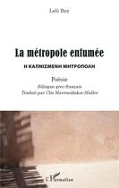 Couverture du livre « La métropole enfumée ; poésie » de Lely Bey aux éditions L'harmattan