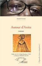Couverture du livre « Autour d'Anita » de Ameth Guisse aux éditions L'harmattan