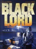 Couverture du livre « Black lord t.2 ; toxic warrior » de Jean-Michel Ponzio et Guillaume Dorison et Xavier Dorison aux éditions Glenat